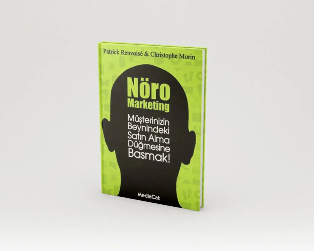 Neuromarketing – nöro pazarlama nedir 4patrick renvoise christophe morin nöro marketing pazarlama neuromarketing - nöro pazarlama nedir? Ajansara