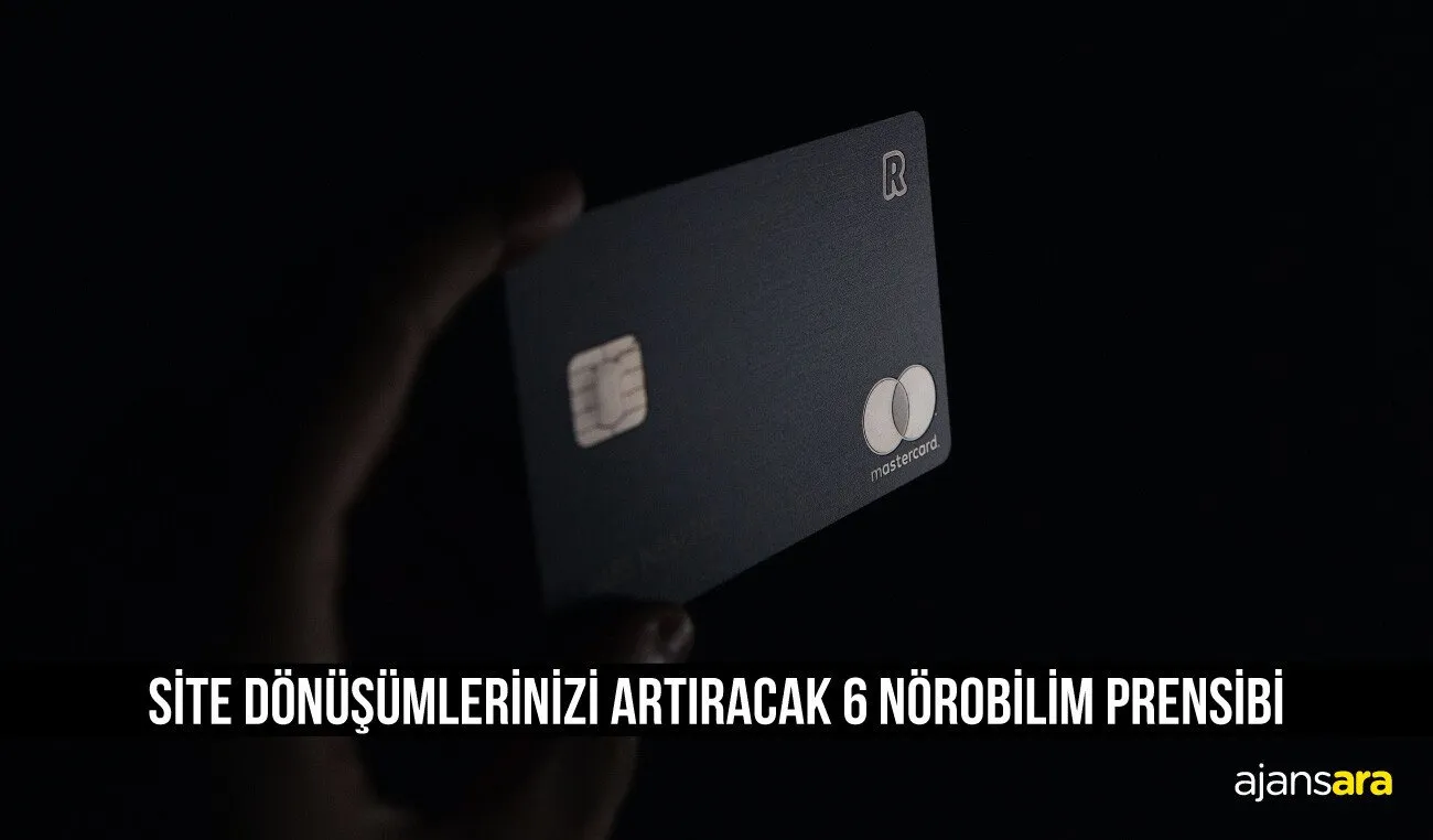 Noro bilim ile site donusumlerinizi artiracak 6 prensip ajansara kullanici deneyimi ajansara 4 yazılım ajansları ajansara