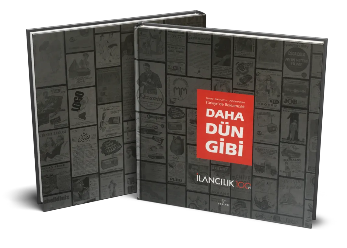 Yakup barouh daha dün gibi ilancılık i̇lancılık - reklamcılığın kalbinin i̇lk attığı yer ajansara